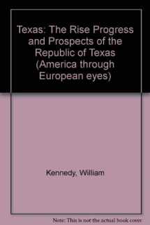 9780678007730-067800773X-Texas: The Rise Progress and Prospects of the Republic of Texas