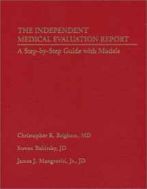 9780965219709-0965219704-Independent Medical Evaluation Report : A Step-by-Step Guide with Models