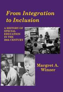 9781563683657-1563683652-From Integration to Inclusion: A History of Special Education in the 20th Century