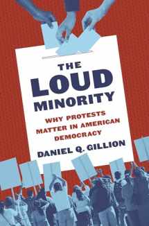 9780691181776-0691181772-The Loud Minority: Why Protests Matter in American Democracy (Princeton Studies in Political Behavior, 9)