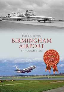 9781445664101-1445664100-Birmingham Airport Through Time