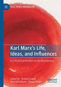 9783030248178-3030248178-Karl Marx’s Life, Ideas, and Influences: A Critical Examination on the Bicentenary (Marx, Engels, and Marxisms)