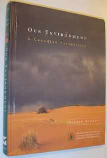 9780176055523-0176055525-Our Environment a Canadian Perspective