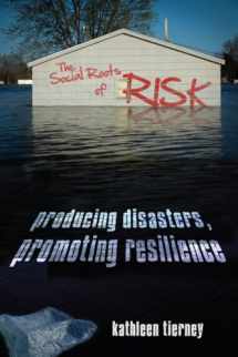 9780804791397-0804791392-The Social Roots of Risk: Producing Disasters, Promoting Resilience (High Reliability and Crisis Management)