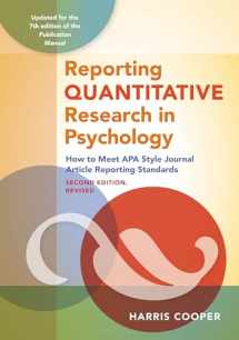 9781433832833-1433832836-Reporting Quantitative Research in Psychology: How to Meet APA Style Journal Article Reporting Standards
