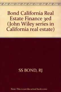 9780471876663-0471876666-California real estate finance (John Wiley series in California real estate)