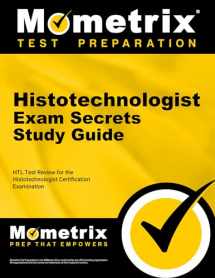 9781609718718-1609718712-Histotechnologist Exam Secrets Study Guide: HTL Test Review for the Histotechnologist Certification Examination (Mometrix Secrets Study Guides)