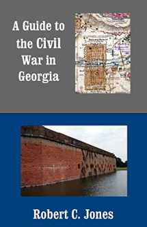9781493714971-149371497X-A Guide to the Civil War in Georgia