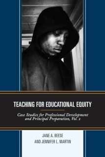 9781475821901-1475821905-Teaching for Educational Equity: Case Studies for Professional Development and Principal Preparation (Volume 2)