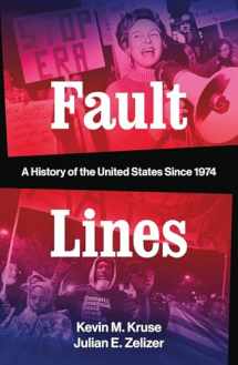 9780393088663-0393088669-Fault Lines: A History of the United States Since 1974