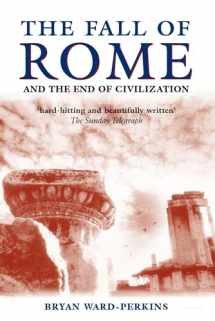 9780192807281-0192807285-The Fall of Rome: And the End of Civilization
