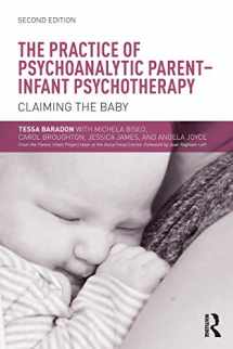 9781138792784-1138792780-The Practice of Psychoanalytic Parent-Infant Psychotherapy