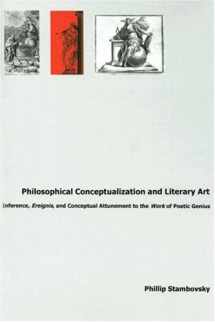 9780838640265-0838640265-Philosophical Conceptualization and Literary Art: Inference, Ereignis, and Conceptual Attunement to the Work of Poetic Genius
