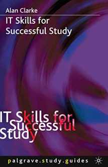 9781403992710-1403992711-IT Skills for Successful Study (Bloomsbury Study Skills, 12)