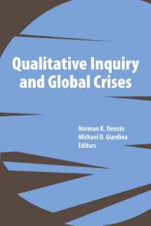 9781611320220-1611320224-Qualitative Inquiry and Global Crises (International Congress of Qualitative Inquiry Series)