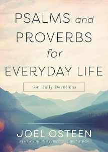 9781546005285-1546005285-Psalms and Proverbs for Everyday Life: 100 Daily Devotions