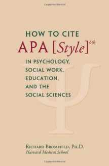 9780615544366-0615544363-How to Cite APA Style 6th in Psychology, Social Work, Education, and the Social Sciences