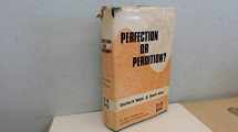 9780851560618-085156061X-Perfection Or Perdition? An Exposition Of The Epistle To The Hebrews