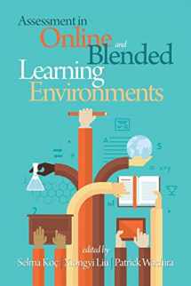 9781681230443-1681230445-Assessment in Online and Blended Learning Environments (NA)
