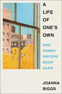 9780063073104-0063073102-A Life of One's Own: Nine Women Writers Begin Again