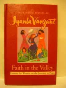 9780786260256-0786260254-Faith In The Valley: Lessons For Women On The Journey To Peace