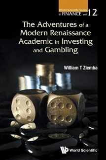 9789813148291-9813148292-Adventures Of A Modern Renaissance Academic In Investing And Gambling, The (World Scientific Finance)