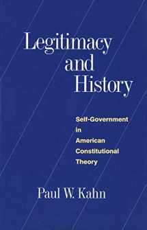 9780300063073-0300063075-Legitimacy and History: Self-Government in American Constitutional Theory