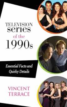 9781538103777-153810377X-Television Series of the 1990s: Essential Facts and Quirky Details