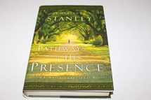 9780785221630-0785221638-Pathways to His Presence: A Daily Devotional