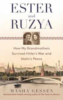 9780385336055-0385336055-Ester and Ruzya: How My Grandmothers Survived Hitler's War and Stalin's Peace