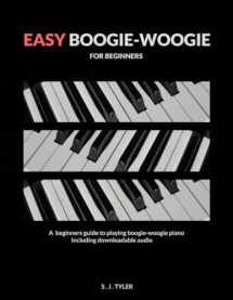 9781999747855-1999747852-Easy Boogie-Woogie: For Beginners (Easy For Beginners)