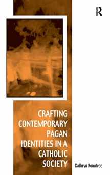 9780754669739-0754669734-Crafting Contemporary Pagan Identities in a Catholic Society (Vitality of Indigenous Religions)