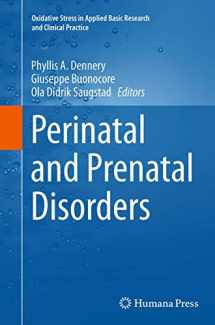 9781493953684-1493953680-Perinatal and Prenatal Disorders (Oxidative Stress in Applied Basic Research and Clinical Practice)