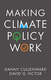 9781509541805-1509541802-Making Climate Policy Work