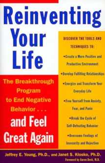 9780452272040-0452272041-Reinventing Your Life: The Breakthrough Program to End Negative Behavior and Feel Great Again