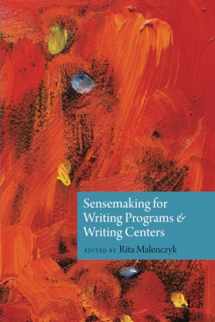 9781646424351-1646424352-Sensemaking for Writing Programs and Writing Centers