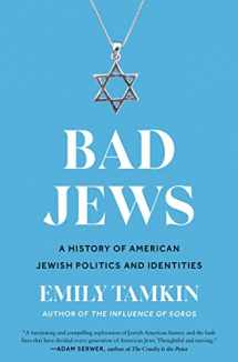 9780063074019-006307401X-Bad Jews: A History of American Jewish Politics and Identities