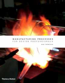 9780500513750-0500513759-Manufacturing Processes for Design Professionals