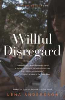 9781590517611-159051761X-Willful Disregard: A Novel About Love