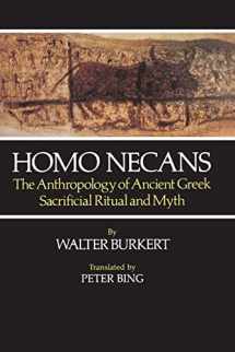 9780520058750-0520058755-Homo Necans: The Anthropology of Ancient Greek Sacrificial Ritual and Myth