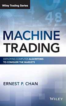9781119219606-1119219604-Machine Trading: Deploying Computer Algorithms to Conquer the Markets (Wiley Trading)