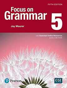9780134583310-0134583310-Focus on Grammar 5 with Essential Online Resources (5th Edition)