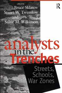 9780881633450-0881633453-Analysts in the Trenches: Streets, Schools, War Zones