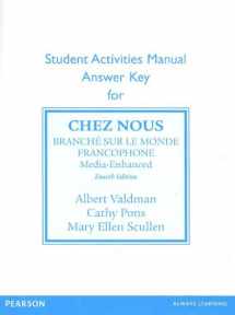 9780205936748-0205936741-Sam Answer Key for Chez Nous: Branche Sur Le Monde Francophone, Media -Enhanced Version