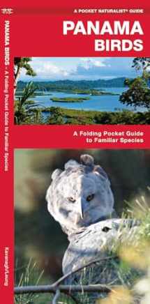 9781583559840-1583559841-Panama Birds: A Folding Pocket Guide to Familiar Species (Wildlife and Nature Identification)