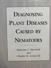 9780890542545-0890542546-Diagnosing Plant Diseases Caused by Nematodes
