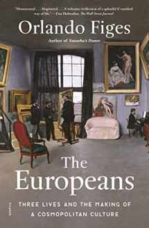 9781250772930-1250772931-The Europeans: Three Lives and the Making of a Cosmopolitan Culture