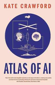 9780300264630-0300264631-Atlas of AI: Power, Politics, and the Planetary Costs of Artificial Intelligence