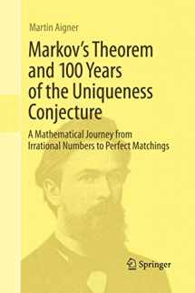 9783319033099-3319033093-Markov's Theorem and 100 Years of the Uniqueness Conjecture: A Mathematical Journey from Irrational Numbers to Perfect Matchings