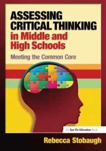 9781138148536-1138148539-Assessing Critical Thinking in Middle and High Schools: Meeting the Common Core